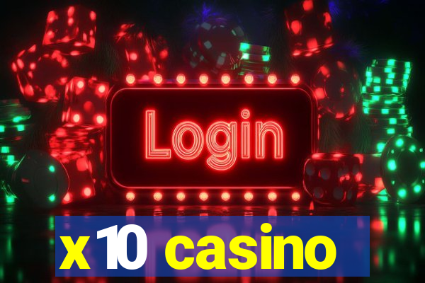 x10 casino